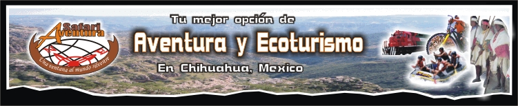 Campamento Safari Aventura, Chihuahua Mexico